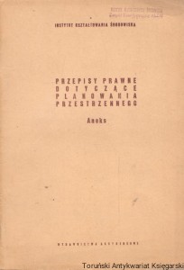 Przepisy prawne dotyczące planowania przestrzennego : Aneks / Brak autora 
