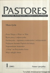 Pastores 1 (2005) : Kwartalnik poświęcony Formacji Kapłańskiej : Numer specjalny / Praca zbiorowa