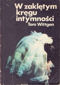W zaklętym kręgu intymności / Tom Wittgen  