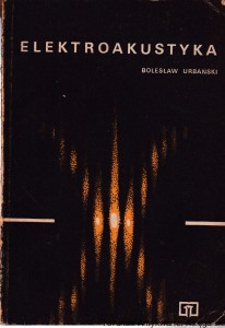 Elektroakustyka / Bolesław Urbański