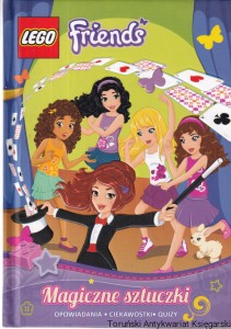Magiczne sztuczki. Opowiadania, ciekawostki, quizy LEGO Friends / Rafał Kołsut