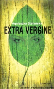 Extra Vergine / Agnieszka Stefańska 