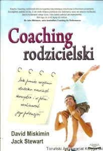 Coaching rodzicielski / David Miskimin, Jacek Stewart