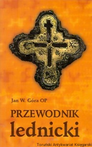 Przewodnik lednicki / Jan W. Góra 
