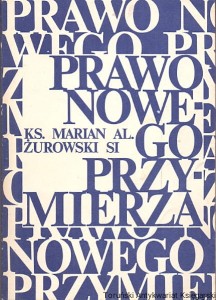 Prawo nowego przymierza / Ks. Marian Al. Żurowski SI
