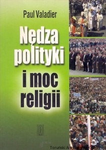 Nędza polityki i moc religii / Paul Valadier 