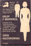  Urlop z mordercą / Zofia Kaczorowska 