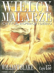 Wielcy Malarze : Ich życie, inspiracje i dzieło : William Blake, Nr 155 / Praca zbiorowa 