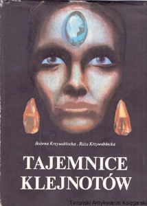 Tajemnice klejnotów / Bożena Krzywobłocka, Róża Krzywobłocka 