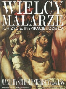 Wielcy Malarze : Ich życie, inspiracje i dzieło : Manieryści Holenderscy, Nr 158 / Praca zbiorowa 