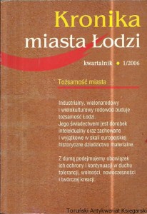Kronika miasta Łodzi kwartalnik 1/2006 : Tożsamość miasta / Praca zbiorowa  