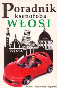 Poradnik ksenofoba Włosi / Martin Solly