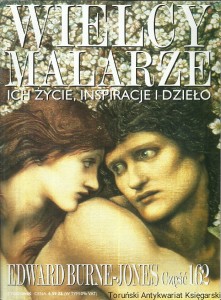 Wielcy Malarze : Ich życie, inspiracje i dzieło : Edward Burne-Jones, Nr 162 / Praca zbiorowa 