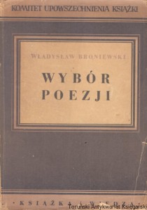 Wybór poezji / Władysław Broniewski 