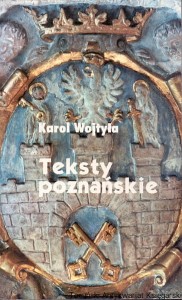 Teksty poznańskie / Karol Wojtyła 
