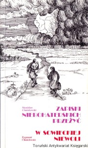 Zapiski niebohaterskich przeżyć w sowieckiej niewoli / Stanisław Chmielewski, Zygmunt Chmielewski 