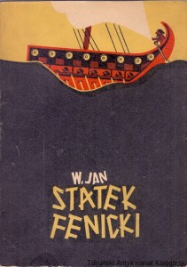Statek fenicki : Powieść historyczna / W. Jan 
