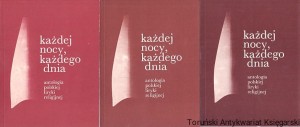 Każdej nocy, każdego dnia : Antologia polskiej liryki religijnej t. 1,2,3 : Biblioteka Przeglądu Powszechnego / Bogdan Ostromęcki 