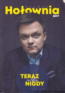 Teraz albo nigdy / Szymon Hołownia 