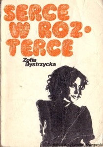 Serce w rozterce / Zofia Bystrzycka 