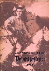 Polski jeździec /  Władysław Grzędzielski 