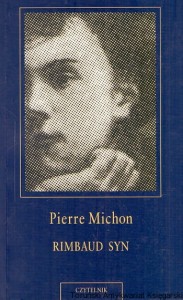 Rimbaud syn / Pierre Michon 