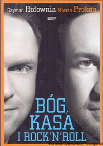 Bóg Kasa i Rock’n’roll / Szymon Hołowania, Marcin Prokop 