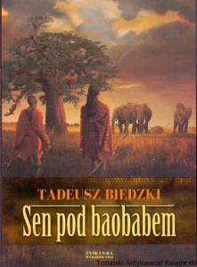 Sen pod baobabem / Tadeusz Biedzki 