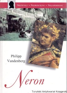 Neron : Niezwykli-Nieprzeciętni-Niezaponieni / Philipp Vandenberg 
