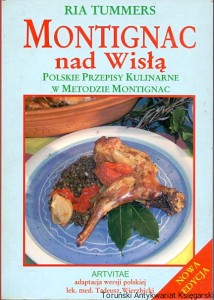 Montignac nad Wisłą : Polskie przepisy kulinarne w metodzie Montignac / Ria Tumers