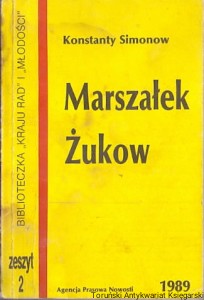 Marszałek Żukow : Biblioteczka „Kraju Rad” i „Młodości” zeszyt 2 / Konstanty Simonow 