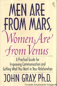 Men are from Mars, Women are from Venus / John Gray
