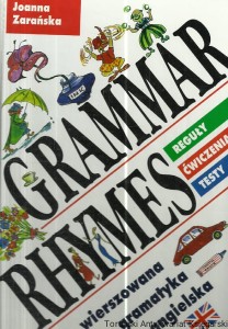 Grammer rhymes wierszowana gramatyka angielska : Reguły-ćwiczenia-testy / Joanna Zarańska 