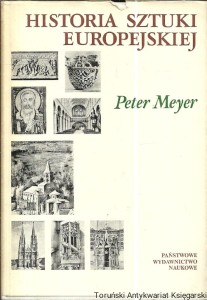 Historia Sztuki Europejskiej Tom 2 : Od Renesansu po czasy współczesne / Peter Meyer
