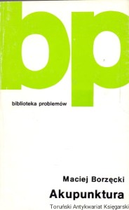 Akupunktura : Biblioteka problemów tom 286 / Maciej Borzęcki 