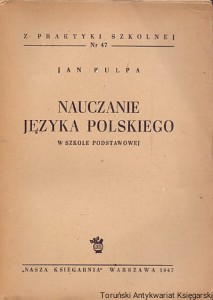 Nauczanie języka polskiego w szkole podstawowej / Jan Kulpa 