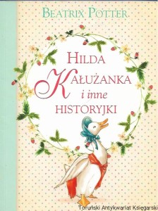 Hilda Kałużanka i inne historyjki / Beatrix Potter