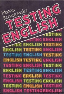 Testing English / Hanna Komorowska 