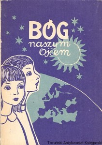 Bóg naszym ojcem / Praca zbiorowa 