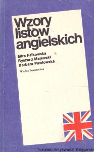 Wzory listów angielskich / Mira Falkowska, Ryszard Majewski, Barbra Pawłowska