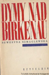 Dymy nad Birkenau / Seweryna Szmaglewska 