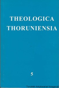  Theologica thoruniensia 5 / Praca zbiorowa 