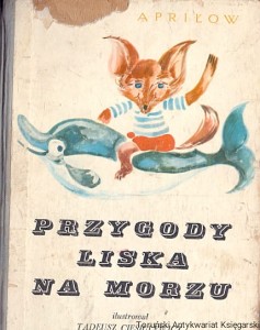 Przygody liska na morzu / Boris Apriłow 
