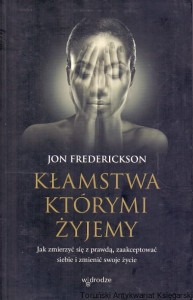 Kłamstwa którymi żyjemy / Jon Frederickson 