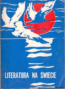 Literatura na świecie : Warszawa Maj czerwiec 1982 : Miesięcznik nr 5-6 (130-1) / Praca zbiorowa 