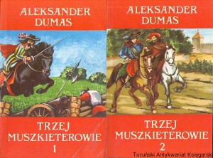 Trzej muszkieterowie Tom 1,2 / Aleksander Dumas 