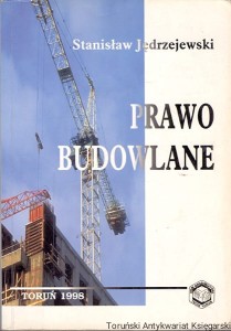 Prawo budowlane / Stanisław Jędrzejewski 