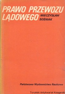 Prawo przewozu lądowego / Mieczysław Sośniak 