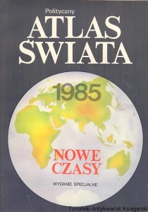 Polityczny Atlas świata : Nowe czasy / Praca zbiorowa 