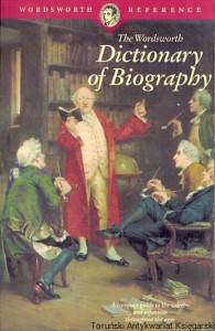 The Wordsworth Dictionary of Biography / Praca zbiorowa 